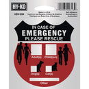 Hy-Ko 4X4 In. Self-Adhesive Emergency Rescue Sign