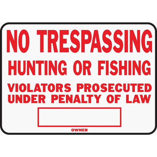 Hy-Ko Aluminum Sign, No Trespassing Hunting or Fishing